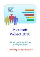 Microsoft Project 2010 - lærebog for nye brugere