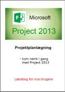 Project 2013 - kom nemt i gang med Project 2013