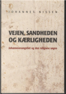 Vejen, sandheden og kærligheden