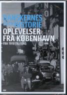 Oplevelser fra København - fra 1910 til i dag