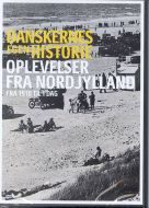 Oplevelser fra Nordjylland - fra 1910 til i dag