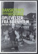 Oplevelser fra Bornholm - fra 1927 til i dag