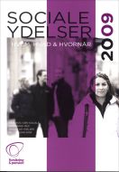 Sociale ydelser 2009 - hvem, hvad og hvornår