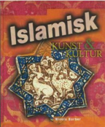 Islamisk kunst &amp; kultur