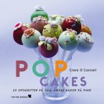 Popcakes - 25 opskrifter på små, lækre kager på pind