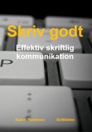 Skriv godt - effektiv skriftlig kommunikation