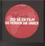 Jeg så en film, og verden gik under