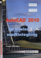 AutoCAD 2010 2D øvelser til maskintegning