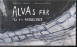 Alvas far får en børnecheck