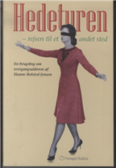 Hedeturen - rejsen til et andet sted