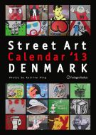 Street Art Calendar 2013 - Denmark