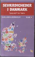 Seværdigheder i Danmark - Specielt for børn - SJÆLLAND & BORNHOLM