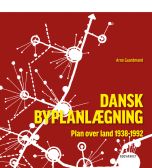 Dansk Byplanlægning 1938-1992