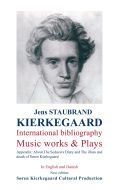 KIERKEGAARD - International Bibliography Music Works and Plays