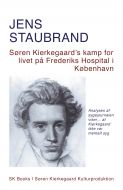 Søren Kierkegaard’s kamp for livet på Frederiks Hospital i København