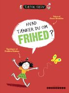 Hvad tænker du om frihed?