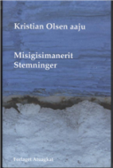 Misigisimanerit / Stemninger