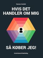 Hvis det handler om mig, så køber jeg!