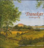 Tranekær - et slot og en by