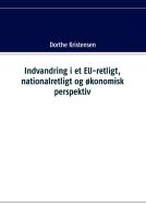 Indvandring i et EU-retligt, nationalretligt og økonomisk perspektiv