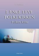 Længe leve folkekirken - folkets kirke