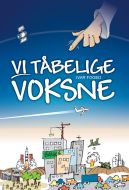 Vi tåbelige voksne