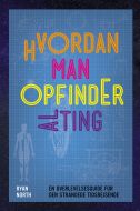 Hvordan man opfinder alting