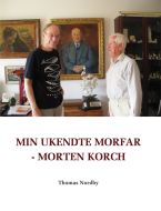 Min ukendte morfar - Morten Korch