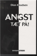 ANGST tæt på