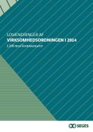 Lovændringer af virksomhedsordningen i 2014