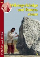 Wikingerkönige und Runensteine