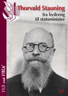Thorvald Stauning - fra bydreng til statsminister