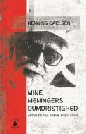 Mine meningers dumdristighed