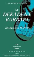 Af Dekadent Babari + Holbek som tegner