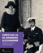 Christian 10. og Dronning Alexandrine