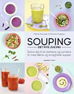 Souping – det nye juicing