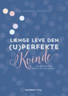 Længe leve den (u)perfekte kvinde