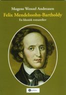 Felix Mendelssohn-Bartholdy