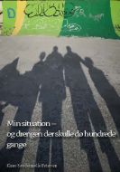 Min situation – og drengen der skulle dø hundrede gange