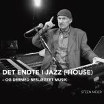 Det endte i Jazz(-House)