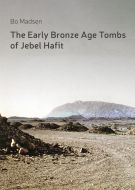 The Early Bronze Age Tombs of Jebel Hafit