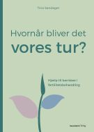 Hvornår bliver det vores tur?