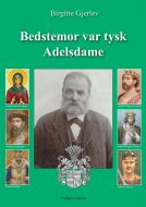 Bedstemor var tysk adelsdame