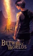 Between Worlds - Ragnarok