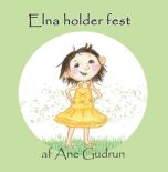 Elna holder fest