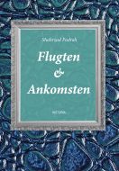 Flugten &amp; Ankomsten