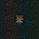 Robotlandet Danmark - et lille land, en stor robotnation