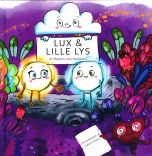 Lux &amp; Lille Lys