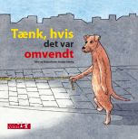 Tænk hvis alt var omvendt