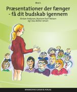 Præsentationer der fænger - Få dit budskab igennem